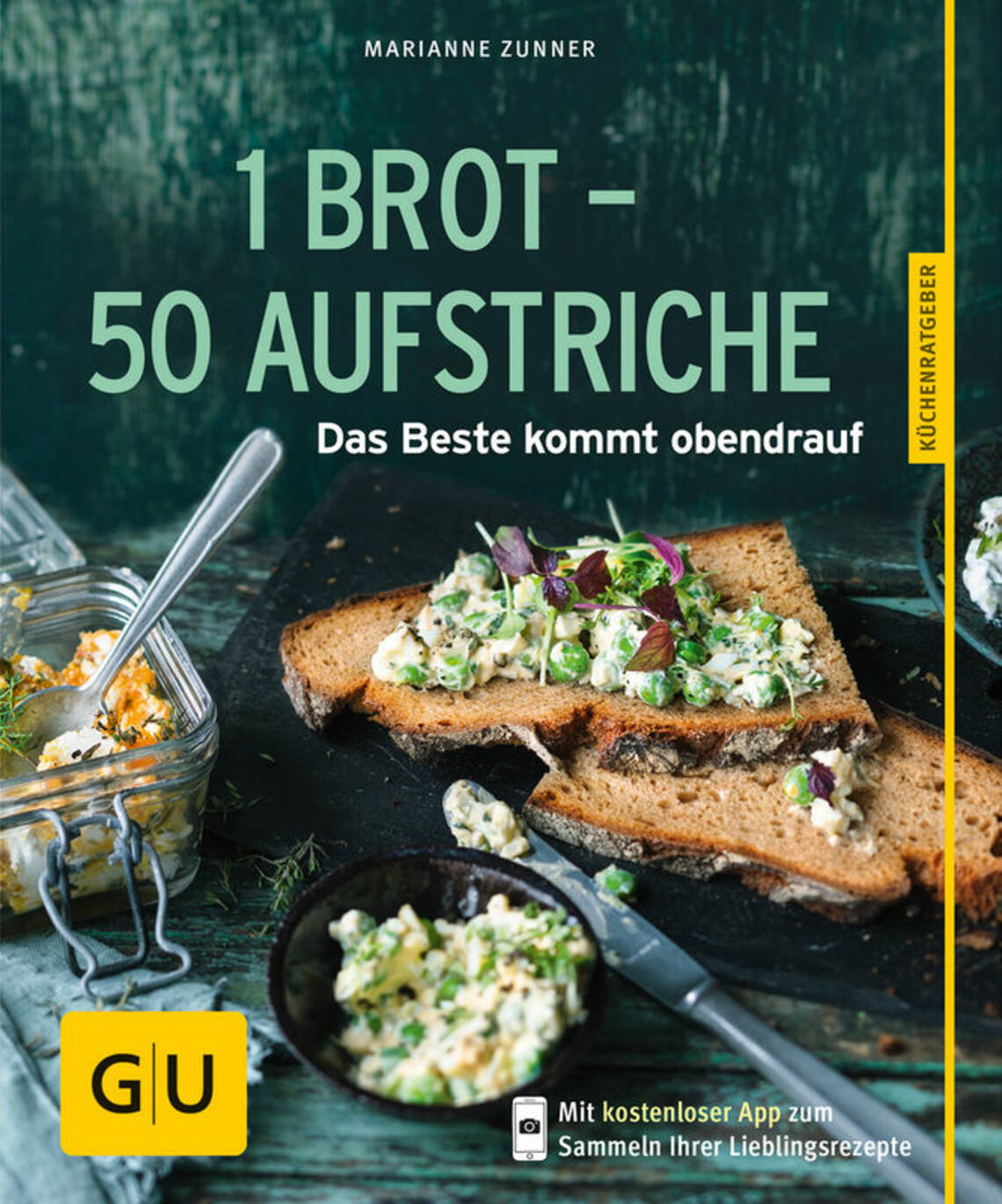 1 Brot – 50 Aufstriche von Marianne Zunner