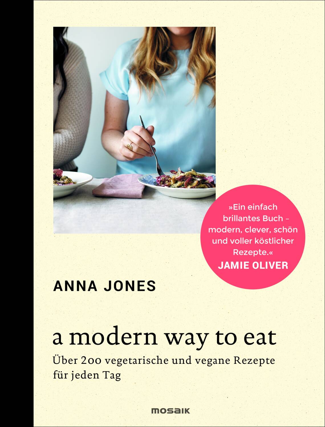 A Modern Way to Eat von Anna Jones