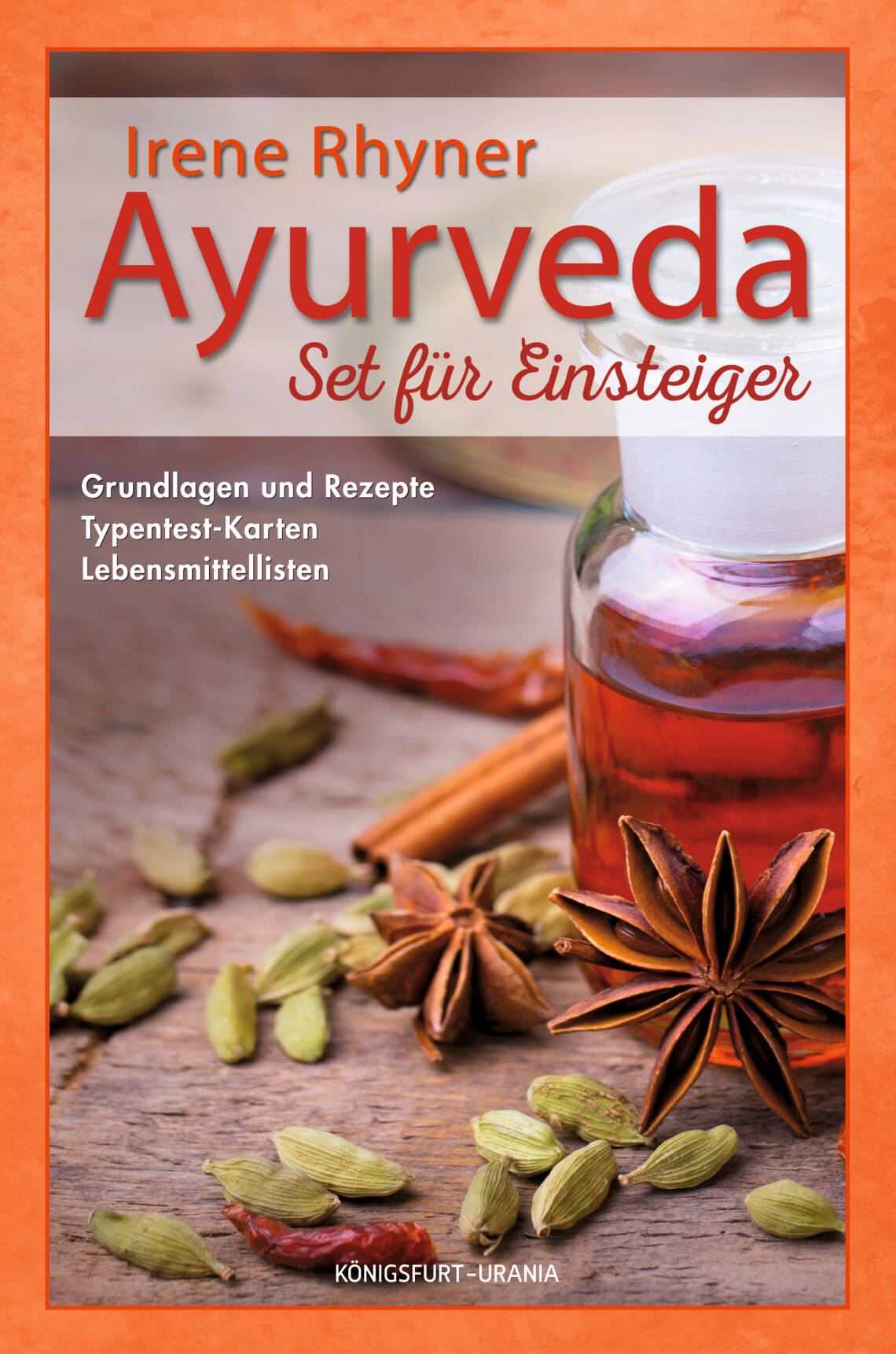 Ayurveda – Set für Einsteiger von Irene Rhyner