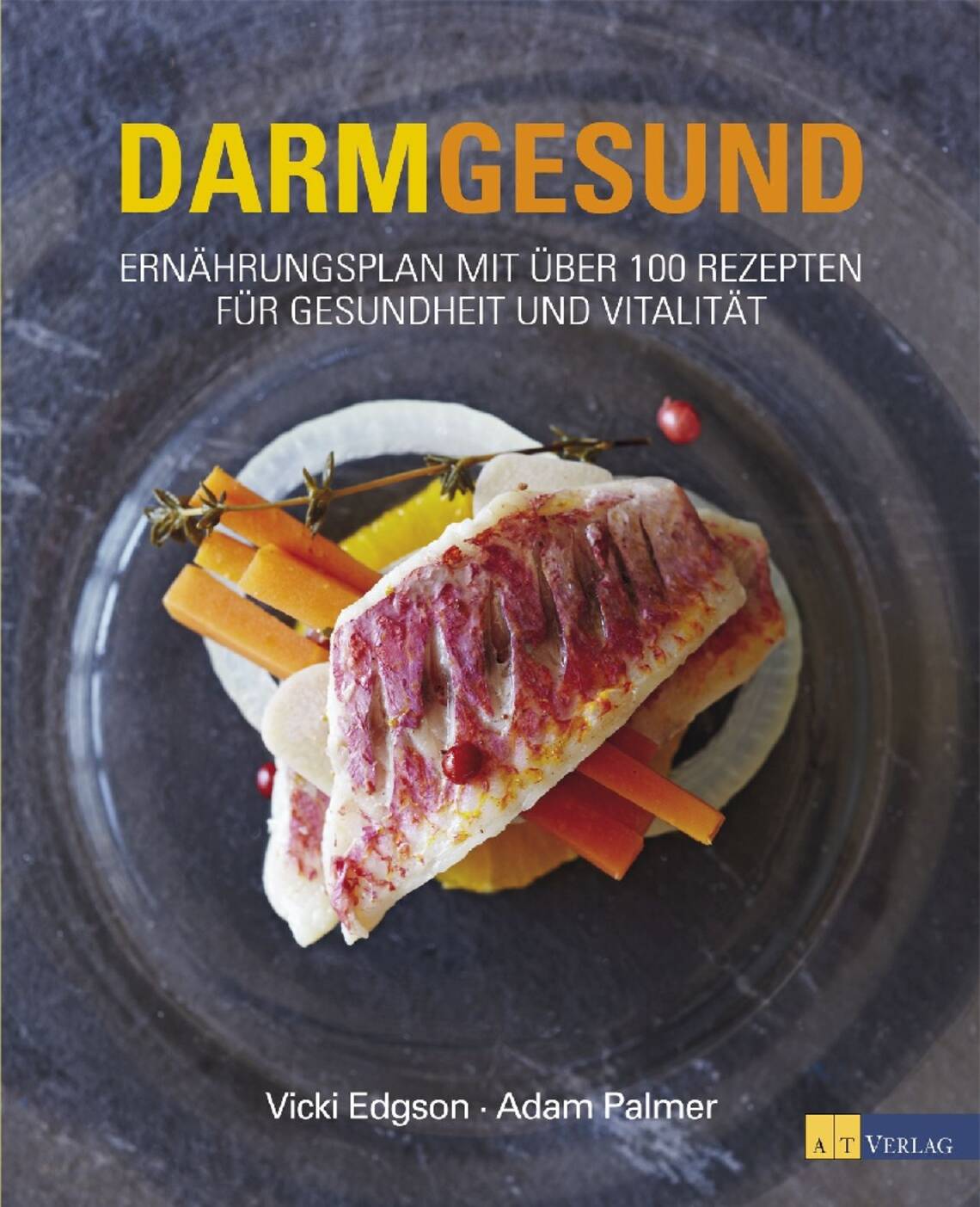 Darmgesund von Vicki Edgson, Adam Palmer, Vicki Edgson