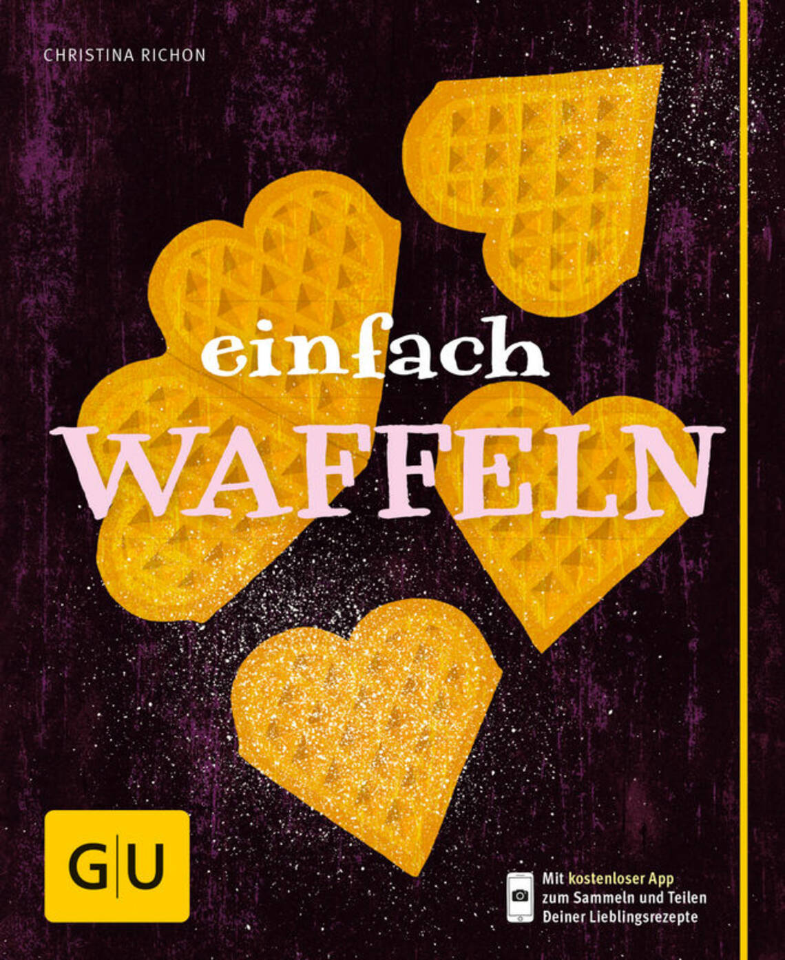 Einfach Waffeln von Christina Richon