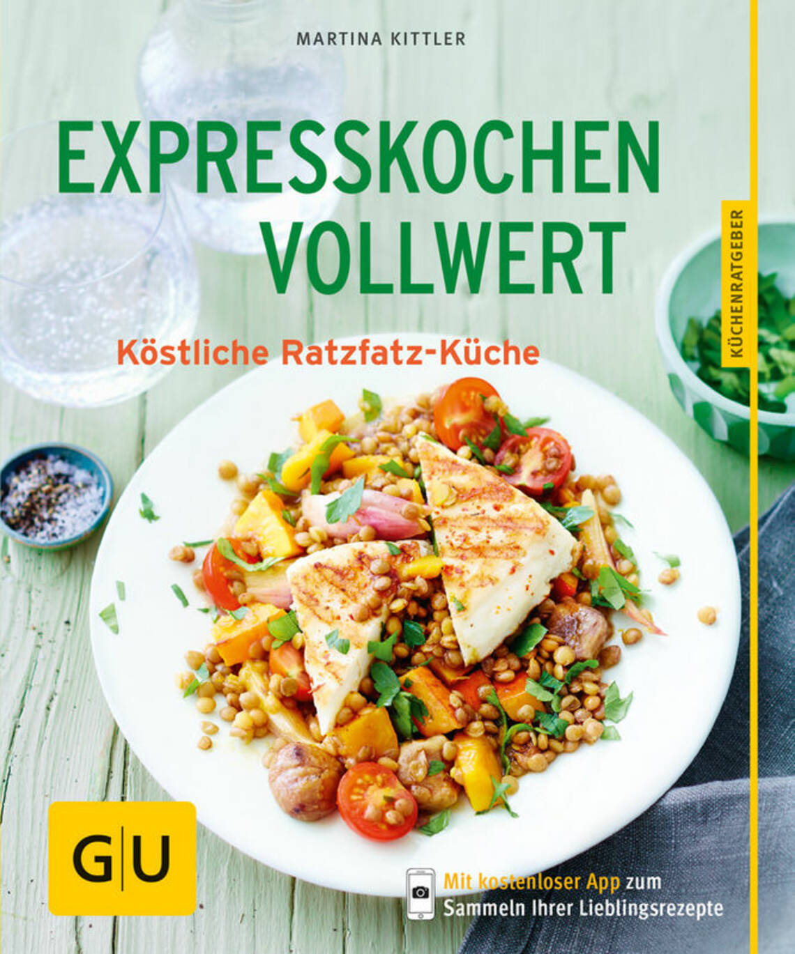 Expresskochen Vollwert von Martina Kittler
