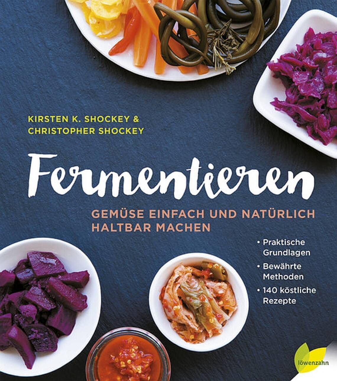 Fermentieren von Kirsten & Christopher Shockey