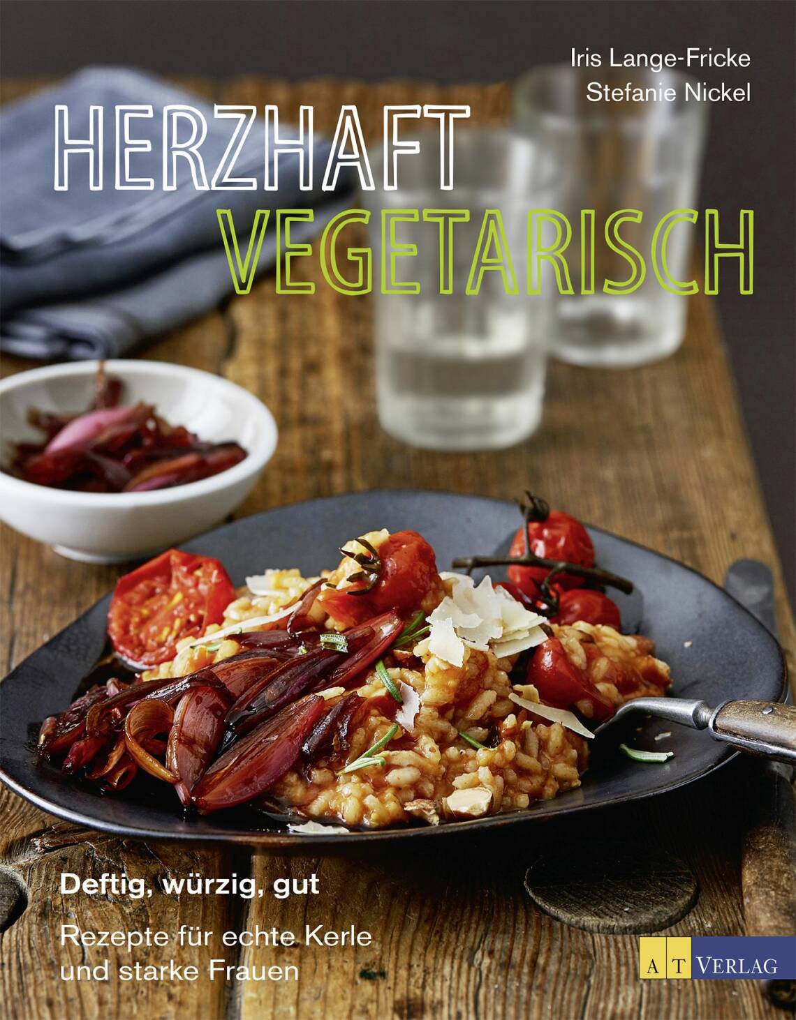 Herzhaft Vegetarisch von Iris Lange-Fricke