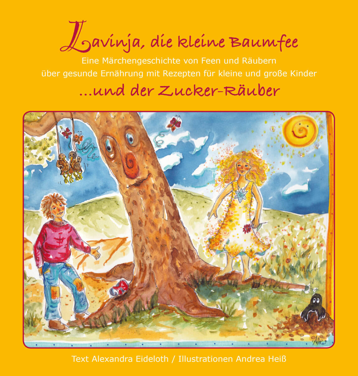 Lavinja die kleine Baumfee - und der Zucker-Räuber von Alexandra Eideloth