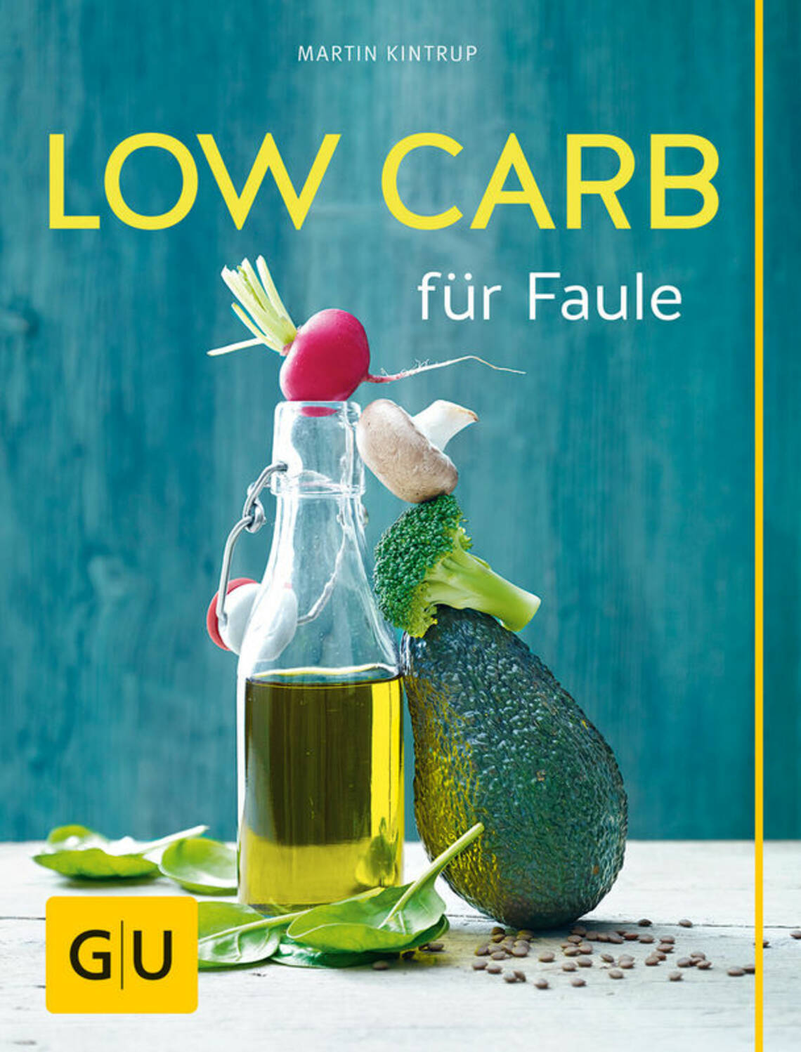 Low Carb für Faule von Martin Kintrup