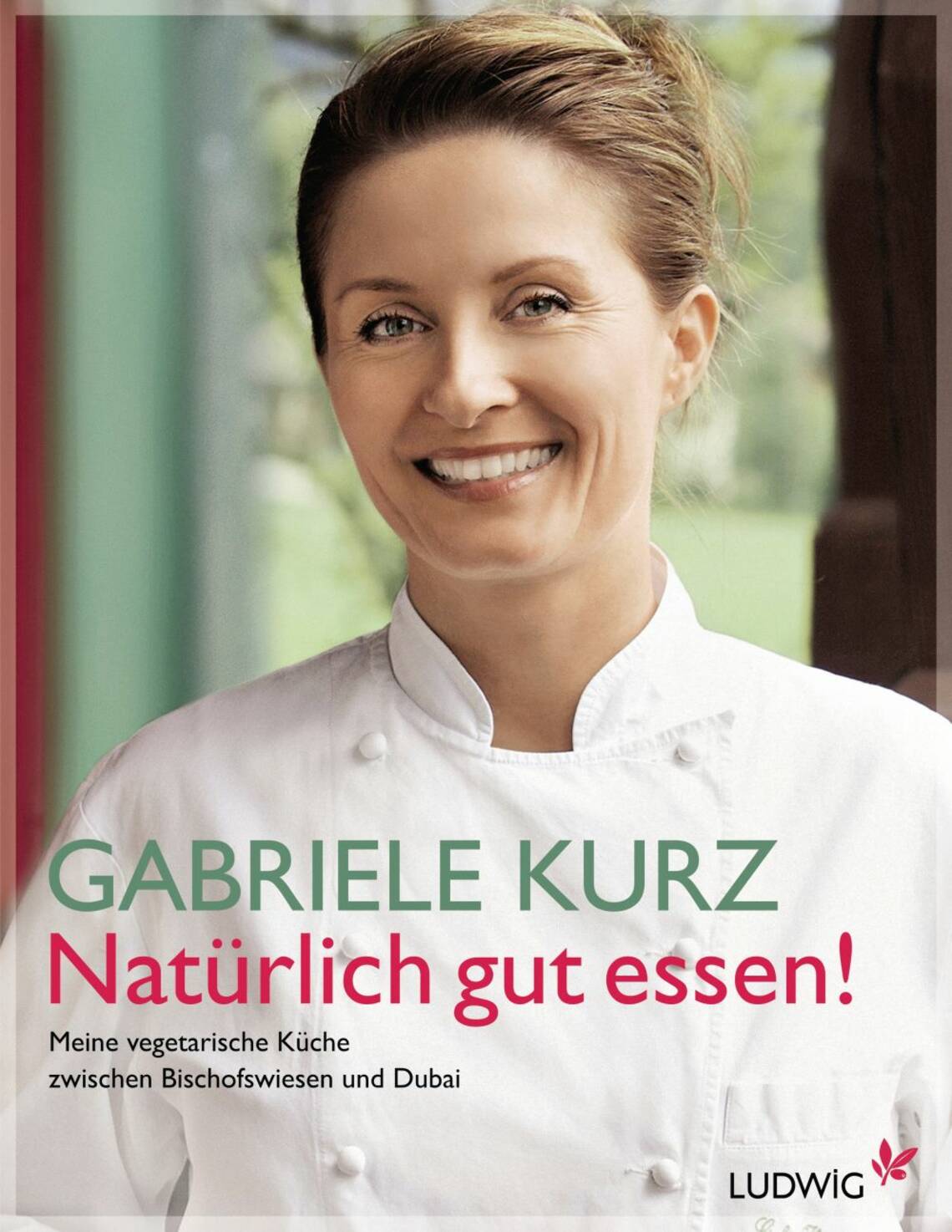 Natürlich gut essen! von Gabriele Kurz