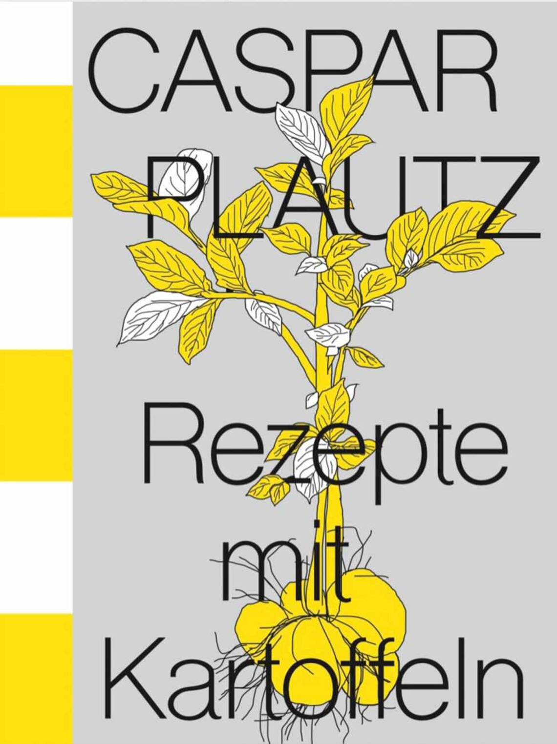 Rezepte mit Kartoffeln von Caspar Plautz