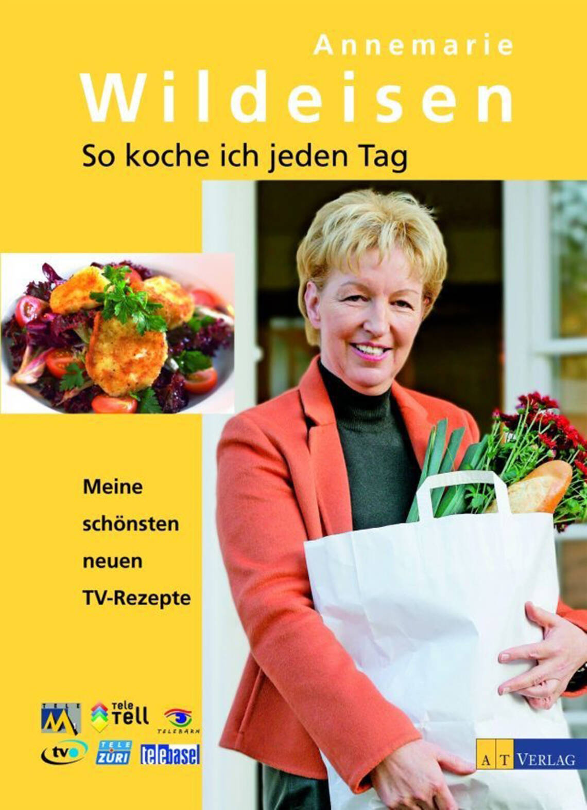 So koche ich jeden Tag von Annemarie Wildeisen