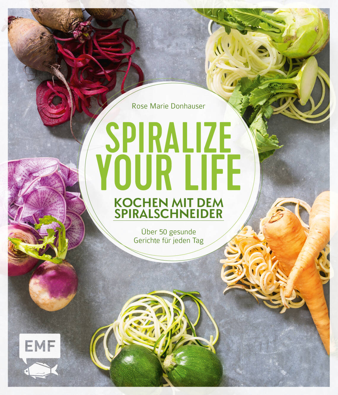 Spiralize your life von Rose Marie Donhauser