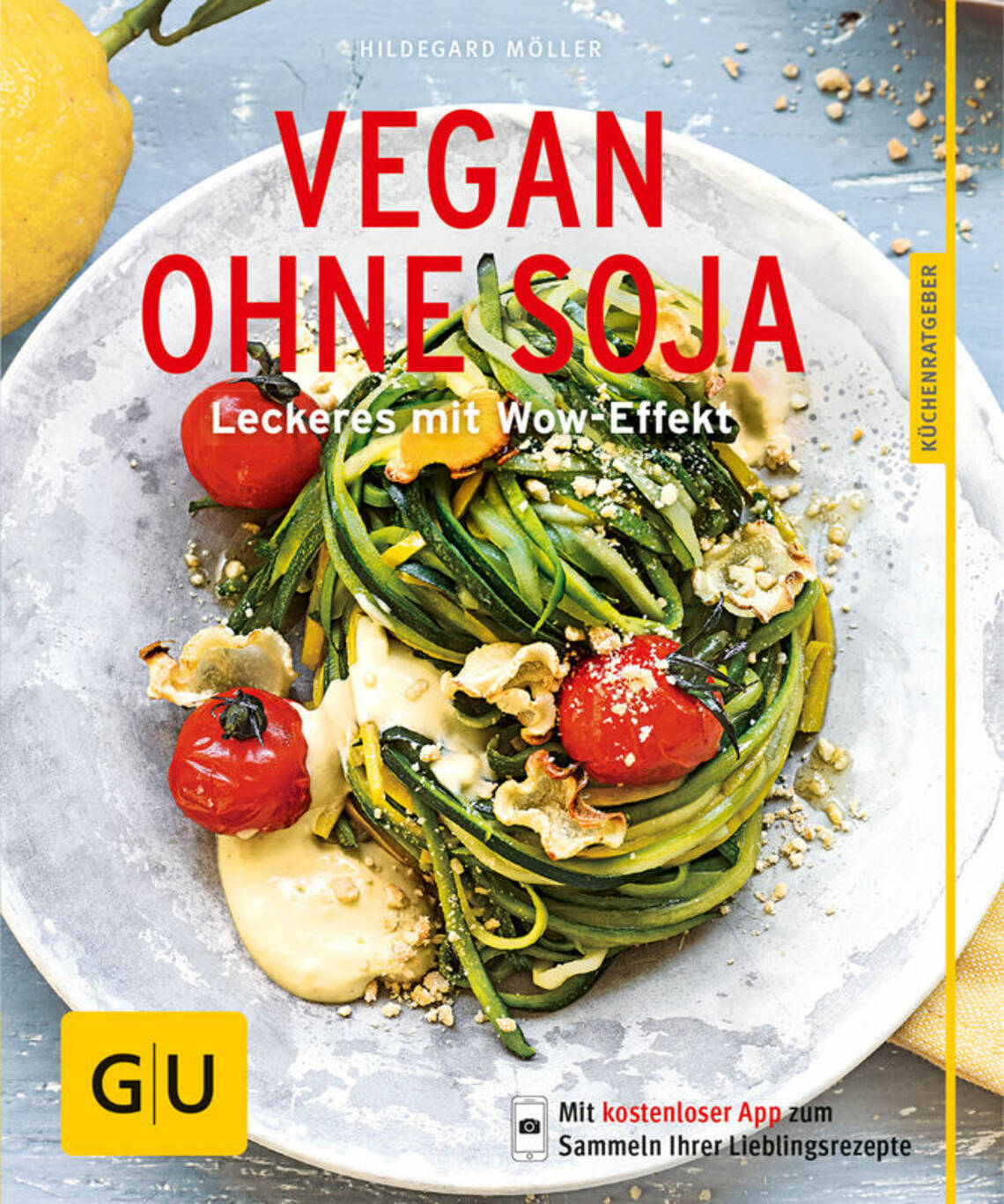 Vegan ohne Soja von Hildegard Möller