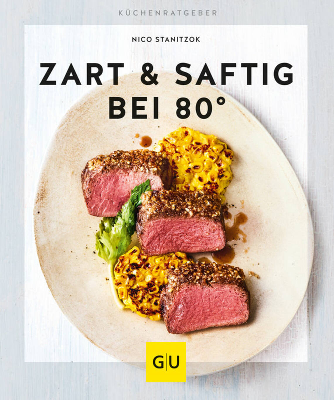 Zart & saftig bei 80° von Nico Stanitzok